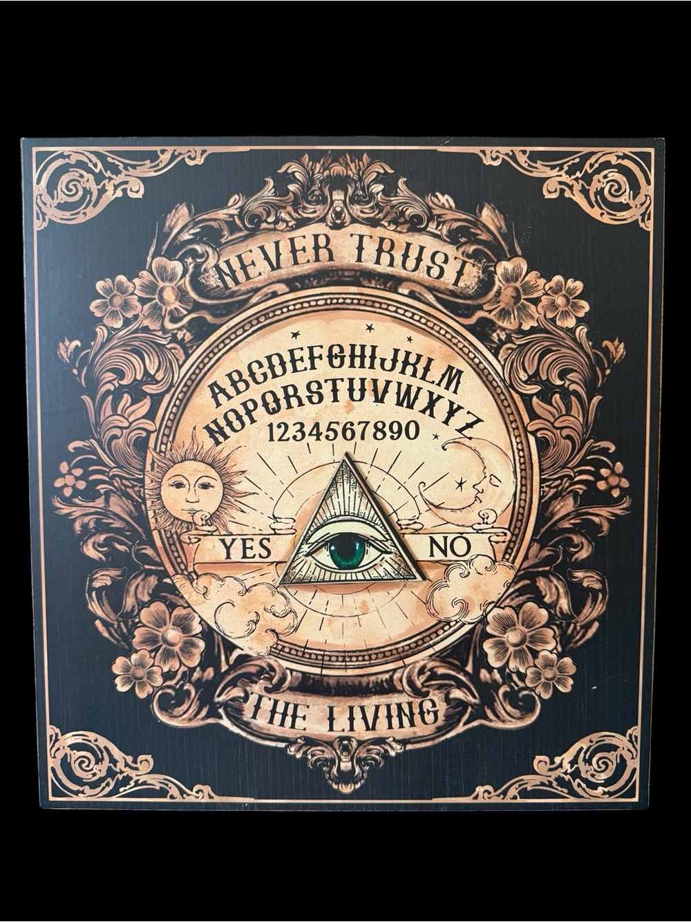“Never Trust The Living”ouija board wall art Never Used from Witch’s Estate sale